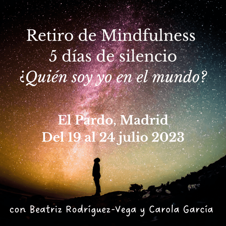 Retiro de mindfulness, 5 días de silencio. 19-24 julio 2023 El Pardo, Madrid