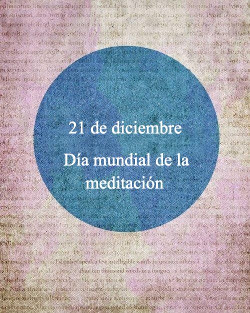 Día mundial de la meditación: 21 diciembre